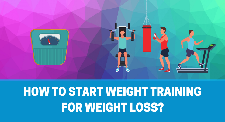 How to start weight training for weight loss