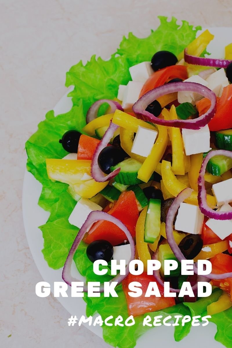 Chopped Greek Salad is a low calorie macro salad