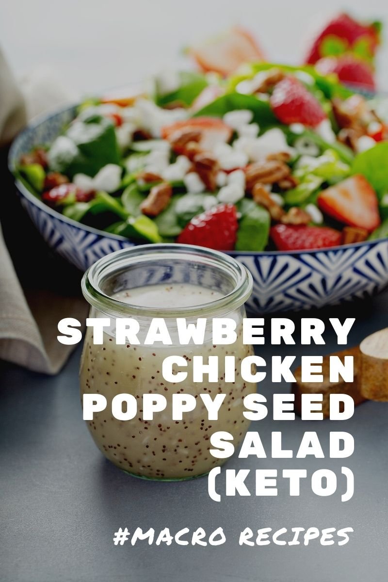 Macro Friendly Strawberry Chicken Poppy Seed Salad (Keto)