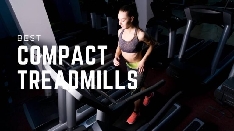 best compact treadmills